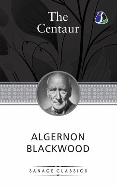 The Centaur - Blackwood, Algernon