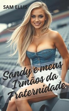 Sandy e os irmãos da fraternidade - Ellis, Sam