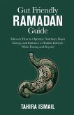 Gut Friendly Ramadan Guide Gut Friendly Ramadan Guide