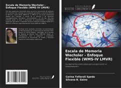 Escala de Memoria Wechsler - Enfoque Flexible (WMS-IV LMVR) - Spedo, Carina Tellaroli; B. Gaino, Silvana