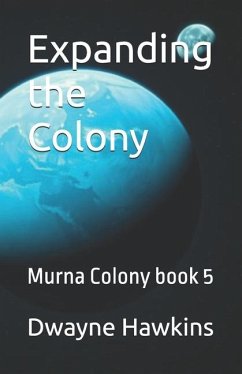 Expanding the Colony - Hawkins, Dwayne