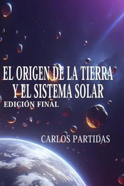 Cover EL ORIGEN DE LA TIERRA Y EL SISTEMA SOLAR