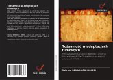 To¿samo¿¿ w adaptacjach filmowych To¿samo¿¿ w adaptacjach filmowych