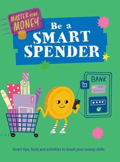 Be a Smart Spender - Howell, Izzi Be a Smart Spender - Howell, Izzi