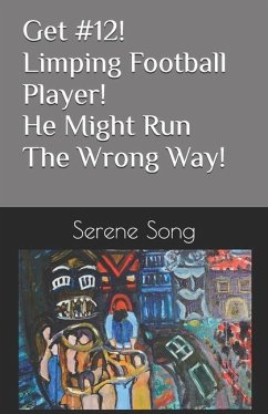 Get #12! Limping Football Player! He Might Run The Wrong Way! - Song, Serene