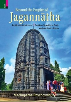 Beyond the Empire of Jagannātha - Roychowdhury, Madhuparna