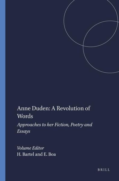 Anne Duden: A Revolution of Words Anne Duden: A Revolution of Words