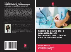 Estado da saúde oral e necessidades de tratamento das crianças com défice sensorial - Katkam, Pallavi;P Puranik, Manjunath;Shanbhag, Namita