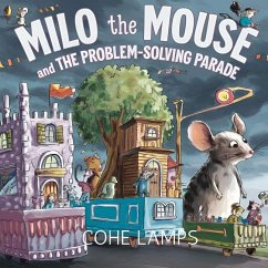 Milo the Mouse and the Problem Solving Parade - Lamps, Cohe