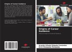 Origins of Career Guidance Origins of Career Guidance
