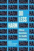 Do Less Harm Do Less Harm
