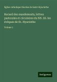 Recueil des mandements, lettres pastorales et circulaires du NN. SS. les évêques de St.-Hyacinthe