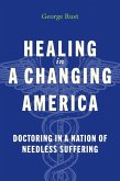Healing in a Changing America Healing in a Changing America