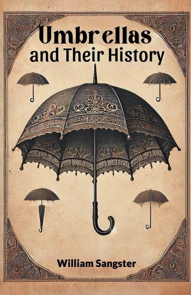 Umbrellas and Their History