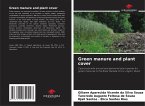 Green manure and plant cover