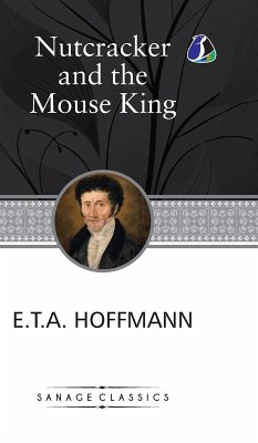 The Nutcracker and the Mouse King (Deluxe Hardcover Book) - Hoffman, E. T. A.
