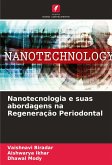Nanotecnologia e suas abordagens na Regeneração Periodontal Nanotecnologia e suas abordagens na Regeneração Periodontal