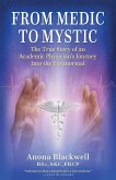 From Medic to Mystic From Medic to Mystic