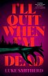 I'll Quit When I'm Dead - Bild 1