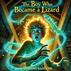 The Boy Who Became a Lizard - Baguhin, Jhovan Lauglaug