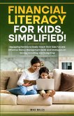 Financial Literacy For Kids, Simplified!