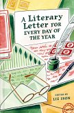 A Literary Letter for Every Day of the Year A Literary Letter for Every Day of the Year