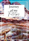 Journey of my Footsteps Journey of my Footsteps