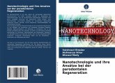 Nanotechnologie und ihre Ansätze bei der parodontalen Regeneration