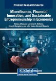 Microfinance, Financial Innovation, and Sustainable Entrepreneurship in Economics Microfinance, Financial Innovation, and Sustainable Entrepreneurship in Economics