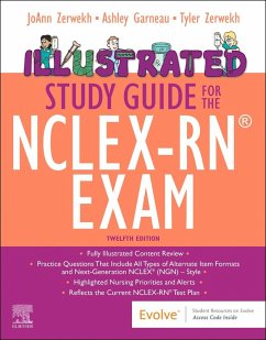 Illustrated Study Guide for the Nclex-Rn(r) Exam - Zerwekh, Joann; Garneau, Ashley Zerwekh; Zerwekh, Tyler