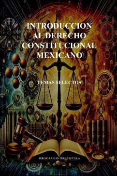 Introduccion Al Derecho Constitucional Mexicano - Perez Sevilla, Sergio Fabian