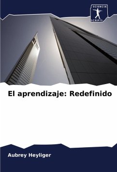 El aprendizaje: Redefinido - Heyliger, Aubrey El aprendizaje: Redefinido - Heyliger, Aubrey