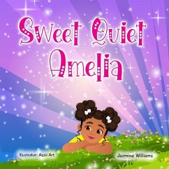 Cover Sweet Quiet Amelia, The Gift of Courage and Friendship