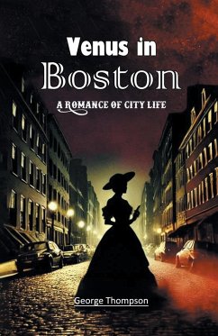 Cover Venus in Boston A Romance of City Life