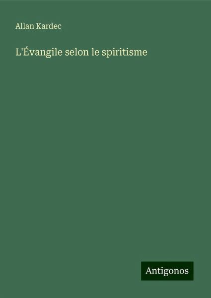 L'Évangile selon le spiritisme L'Évangile selon le spiritisme