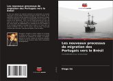 Les nouveaux processus de migration des Portugais vers le Brésil Les nouveaux processus de migration des Portugais vers le Brésil
