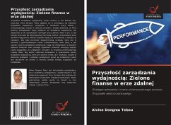 Cover Przysz¿o¿¿ zarz¿dzania wydajno¿ci¿: Zielone finanse w erze zdalnej