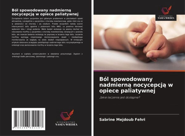 Ból spowodowany nadmiern¿ nocycepcj¿ w opiece paliatywnej