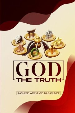 GOD The Truth - Babatunde, Rasheed Adeyemo