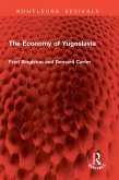 The Economy of Yugoslavia (eBook, PDF)
