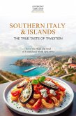 Souther Italy & Islands: The True Taste of Tradition (Italia in Tavola) (eBook, ePUB)