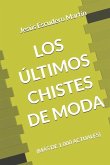 Los Últimos Chistes de Moda