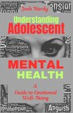 Understanding Adolescent Mental health