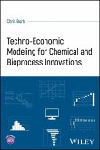 Techno-Economic Modeling for Chemical and Bioprocess Innovations