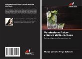 Valutazione fisico-chimica della cachaça Valutazione fisico-chimica della cachaça
