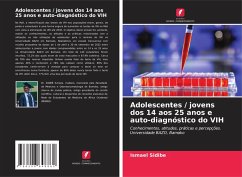 Adolescentes / jovens dos 14 aos 25 anos e auto-diagnóstico do VIH Cover Adolescentes / jovens dos 14 aos 25 anos e auto-diagnóstico do VIH