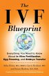 The Ivf Blueprint - Bild 1