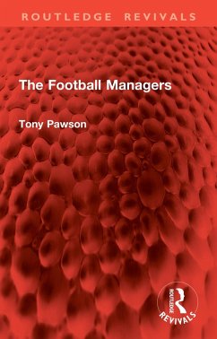 The Football Managers (eBook, ePUB) Cover The Football Managers (eBook, ePUB)