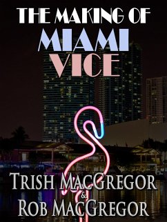 Cover The Making of Miami Vice (eBook, ePUB)