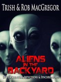 Aliens in the backyard - UFOs, Abductions, & Synchronicity (eBook, ePUB) Aliens in the backyard - UFOs, Abductions, & Synchronicity (eBook, ePUB)